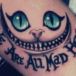 Were All Mad Here tattoo